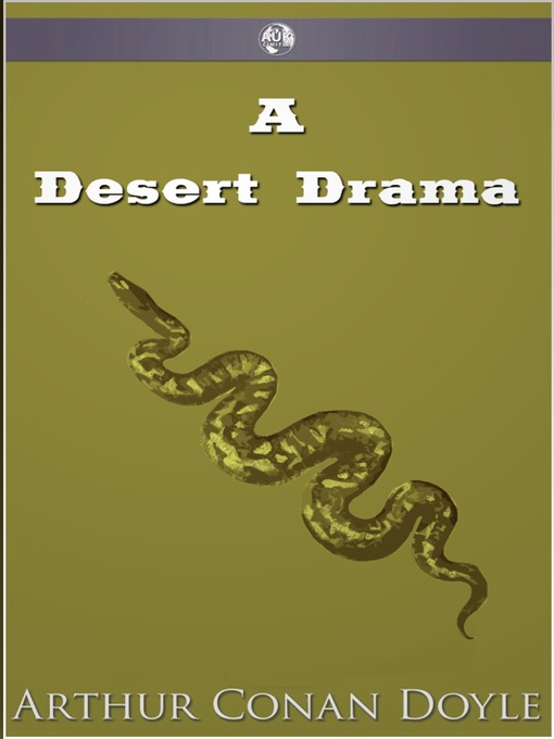 Title details for A Desert Drama by Arthur Conan Doyle - Available